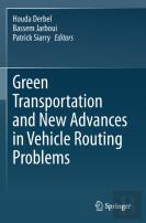 Green Transportation And New Advances In Vehicle Routing Problems