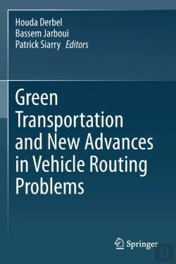 Bertrand.pt - Green Transportation And New Advances In Vehicle Routing Problems
