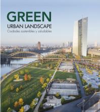 Green Urban Landscape. Ciudades Sostenibles Y Saludables