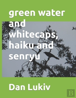 Bertrand.pt - Green Water And Whitecaps, Haiku And Senryu