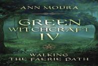 Green Witchcraft Iv