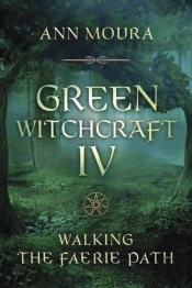 Green Witchcraft Iv