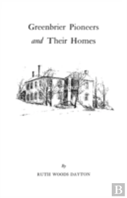 Bertrand.pt - Greenbrier (W. Va.) Pioneers And Their Homes