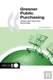 Greener Public Purchasing: Issues And Practical Solutions