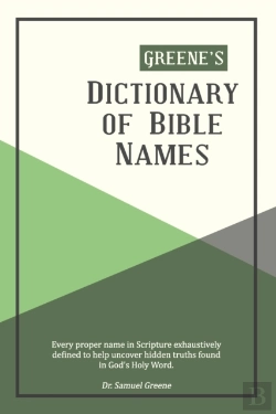Bertrand.pt - Greene'S Dictionary Of Bible Names