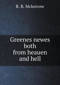 Bertrand.pt - Greenes Newes Both From Heauen And Hell