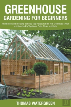 Bertrand.pt - Greenhouse Gardening For Beginners: An E