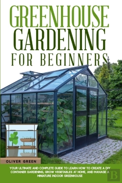 Bertrand.pt - Greenhouse Gardening For Beginners