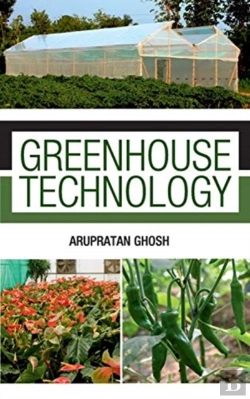Bertrand.pt - Greenhouse Technology: Principles And Practices  (Co-Published With Crc Press,Uk)