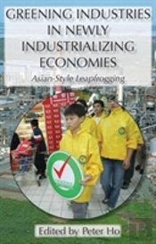 Greening Industries In Newly Industrializing Economies