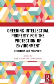 Greening Intellectual Property For The Protection Of Environment