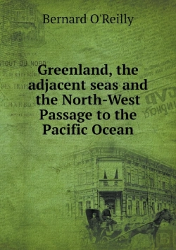 Bertrand.pt - Greenland, The Adjacent Seas And The North-West Passage To The Pacific Ocean