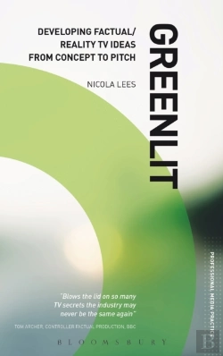 Bertrand.pt - Greenlit: Developing Factual/Reality Tv Ideas From Concept To Pitch