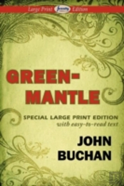 Bertrand.pt - Greenmantle (Large Print Edition)