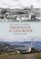 Greenock & Gourock Through Time