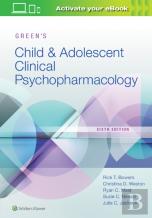 Green'S Child And Adolescent Clinical Psychopharmacology