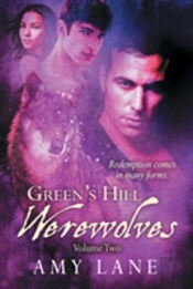 Green'S Hill Werewolves, Vol. 2