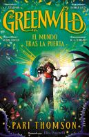Greenwild El Mundo Tras La Puerta