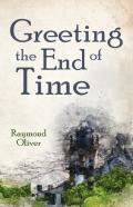 Greeting The End Of Time