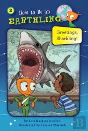Greetings, Sharkling! (Book 2)