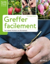 Greffer Facilement Les Arbres Fruitiers Et D'Ornement