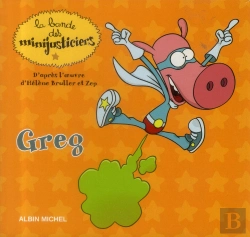 Bertrand.pt - Greg Superprout - Les Minijusticiers 3