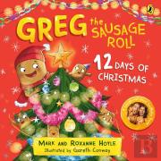 Greg The Sausage Roll: 12 Days Of Christmas