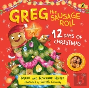 Greg The Sausage Roll: 12 Days Of Christmas