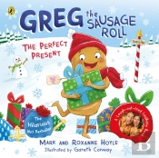 Greg The Sausage Roll: The Perfect Present