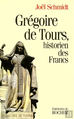 Bertrand.pt - Gregoire De Tours - Historien Des Francs