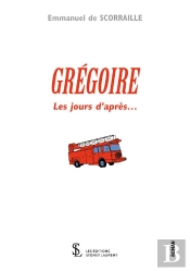 Grégoire ; Es Jours D'Après