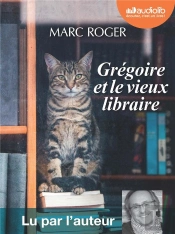 Gregoire Et Le Vieux Libraire - Livre Audio 1 Cd Mp3