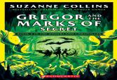 Gregor And The Marks Of Secret (The Underland Chronicles #4: New Edition)