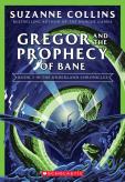 Gregor And The Prophecy Of Bane (The Underland Chronicles #2: New Edition)