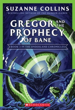 Bertrand.pt - Gregor And The Prophecy Of Bane (The Underland Chronicles #2: New Edition)