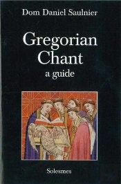 Gregorian Chant - A Guide