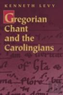 Gregorian Chant And The Carolingians