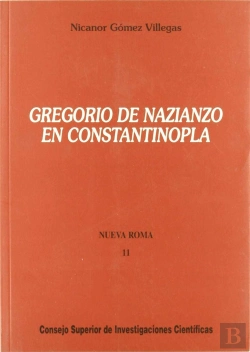 Bertrand.pt - Gregorio De Nazianzo En Constantinopla