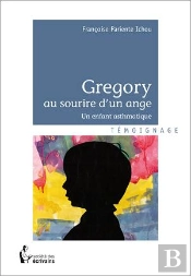 Gregory Au Sourire D'Un Ange ; Un Enfant Asmathique