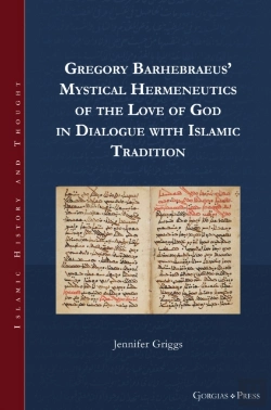 Bertrand.pt - Gregory Barhebraeus' Mystical Hermeneutics Of The Love Of God In Dialogue With Islamic Tradition
