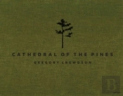 Gregory Crewdson: Cathedral Of The Pines