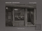 Gregory Crewdson : Eveningside