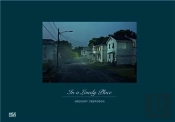Gregory Crewdson In A Lonely Place /Anglais/Allemand