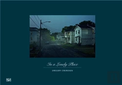 Bertrand.pt - Gregory Crewdson In A Lonely Place /Anglais/Allemand
