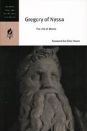 Gregory Of Nyssa: The Life Of Moses