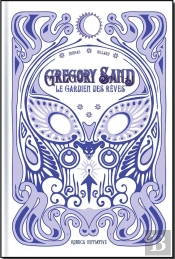 Gregory Sand : Le Gardien Des Rêves