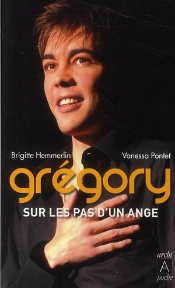 Grégory ; Sur Les Pas D'Un Ange
