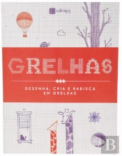 Grelhas - Desenha, Cria e Rabisca
