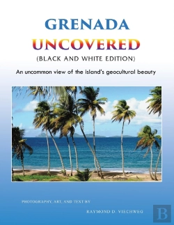 Bertrand.pt - Grenada Uncovered: An Uncommon View Of T