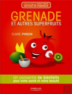 Bertrand.pt - Grenade Et Autres Superfruits